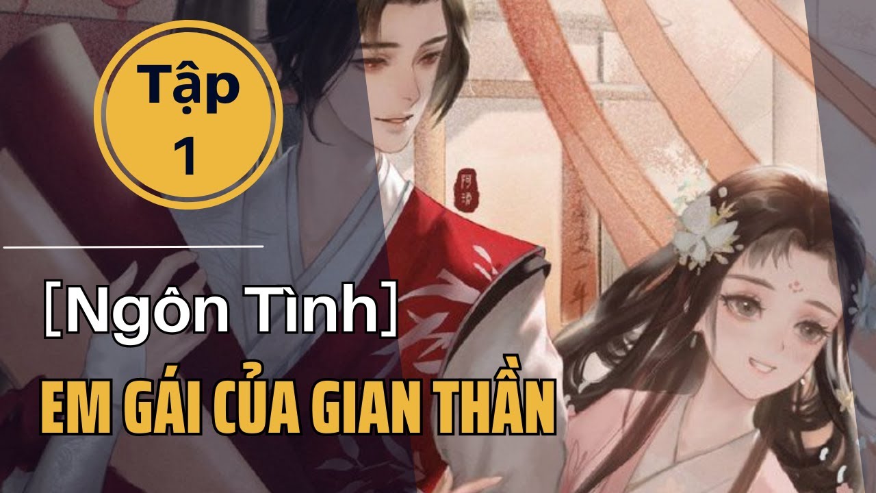 Em Gái Của Gian Thần Tập 1