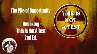 Unboxing This Is Not A Test 2nd ed - The Pile of Opportunity