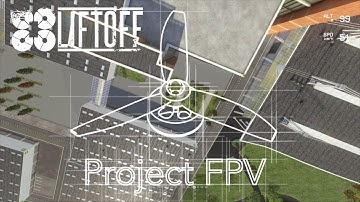 LiftOff Freestyle Session | LiftOff FPV Simulator | Project FPV