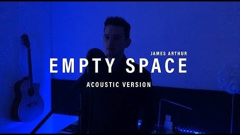 "EMPTY SPACE" - JAMES ARTHUR (Acoustic Slow Version by KiiBeats)