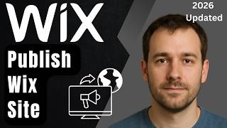 How to Publish a Site on Wix (Updated 2026 Step-by-Step Beginner Guide)