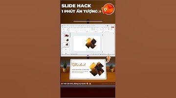 012 Bí mật tạo Slide mở đầu ẤN TƯỢNG trong PowerPoint