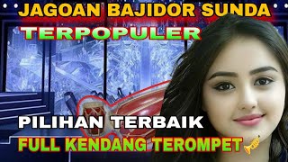Download Lagu LAGU BAJIDOR SUNDA BUHUN TERPOPULER PILIHAN TERBAIK FULL KENDANG TEROMPET MP3