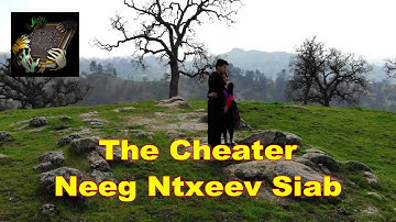 Poj Niam Ntxeev Siab (The Cheater)
