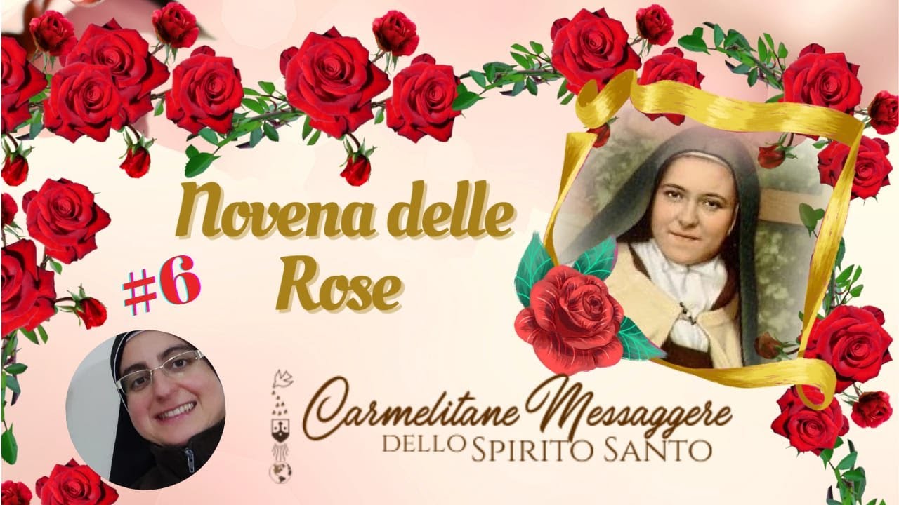 Novena delle rose a Santa Teresina, 6° giorno - YouTube