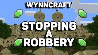 Stopping A Robbery | Wynncraft