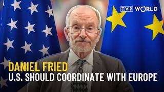 “If U.S., Europe coordinated, Russia would be in a very bad position” | Daniel Fried