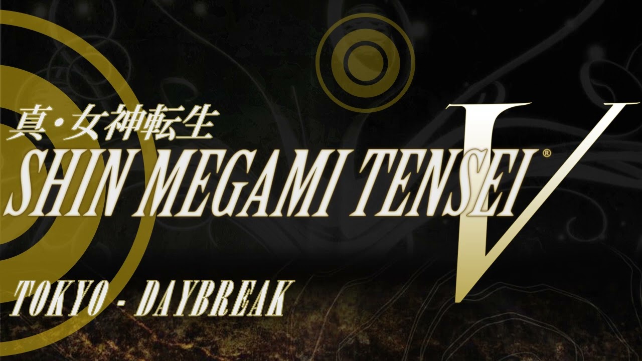 Tokyo Daybreak Smt V Youtube