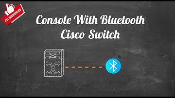 Console To Your Cisco Switch With a Bluetooth Dongle