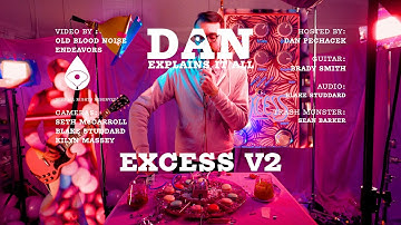 Dan Explains It All - Excess V2