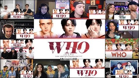  [BTS] Lauv-Who (Feat. BTS) Lyrics | Reaction Mashup 
