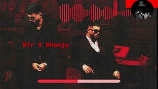 AFTERHOURS | BIR | DHANJU | feat, thiarajxtt | NEW PUNJABI SONGS