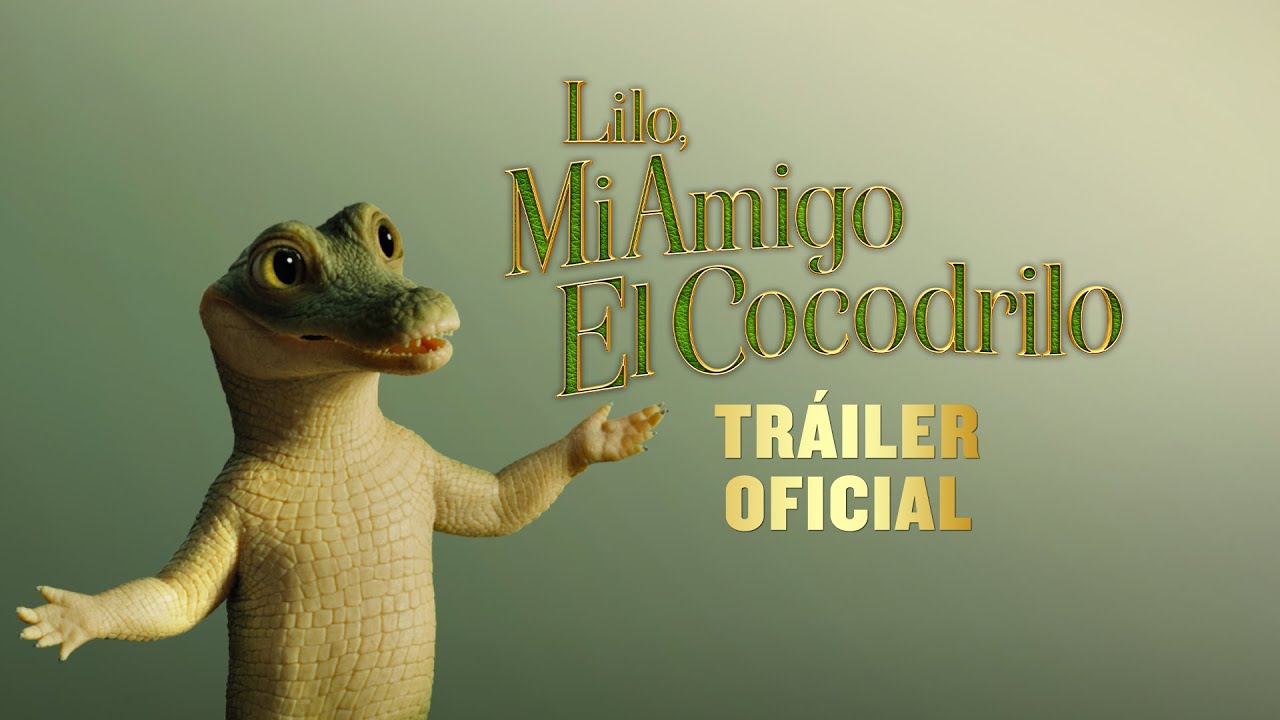 LILO, MI AMIGO EL COCODRILO. Tráiler Oficial en español HD. Exclusivamente  en cines. - YouTube