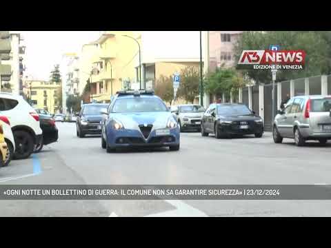 «OGNI NOTTE UN BOLLETTINO DI GUERRA: IL COMUNE NON SA GARANTIRE SICUREZZA» | 23/12/2024
