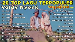 Download Lagu KUMPULAN LAGU TERPOPULER POP MELAYU INDO | VALDY NYONK - SUCI , MANISNYA DI AWAL SAJA #trending  MP3 Download Lagu KUMPULAN LAGU TERPOPULER POP MELAYU INDO | VALDY NYONK - SUCI , MANISNYA DI AWAL SAJA #trending  MP3