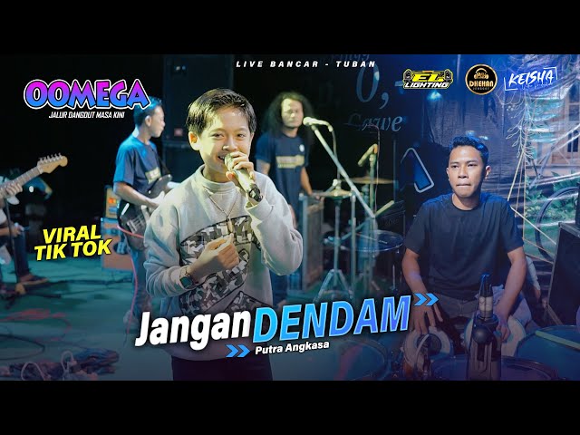JANGAN DENDAM - Putra Angkasa OOMEGA Ft ( Faris Kendang ) Live Tuban #dhehanpro class=