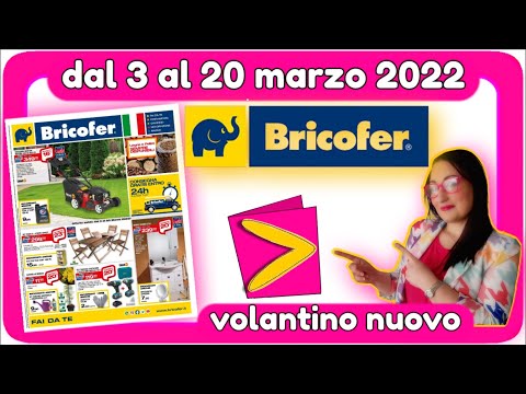 volantino BRICOFER | offerte valide dal 3 al 20 marzo ( 2022 ) | video in 4k