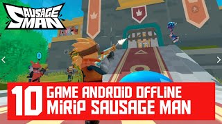 TOP 10 Game android Battle royale Offline Mirip " Sausage Man " Terbaru Juli 2021 screenshot 4