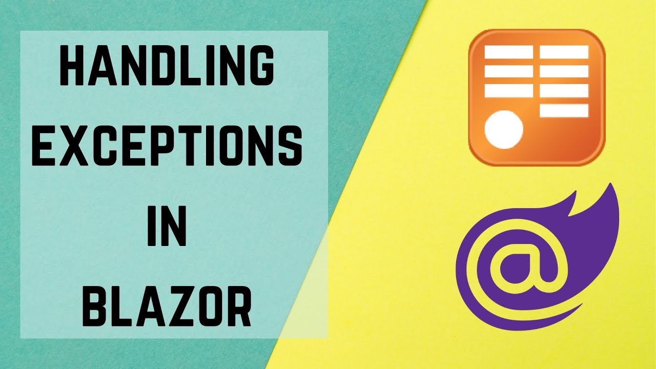 BV009: Handling Exceptions in Blazor Components - YouTube