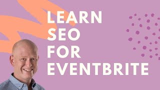 Eventbrite SEO Tips ✅ - Get Your Event at the Top of Google Searches