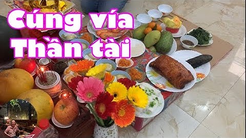 Cúng vía thần tài mùng 10 tháng giêng | dung an suong travel
