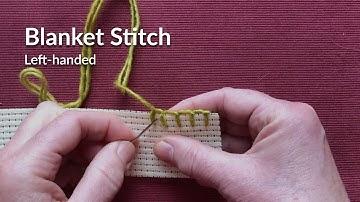 How to do blanket stitch (Left handed)
