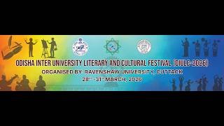 ODISHA INTER UNIVERSITY LITERARY AND CULTURAL FESTIVAL (OIULC-2026), Ravenshaw University, Cuttack
