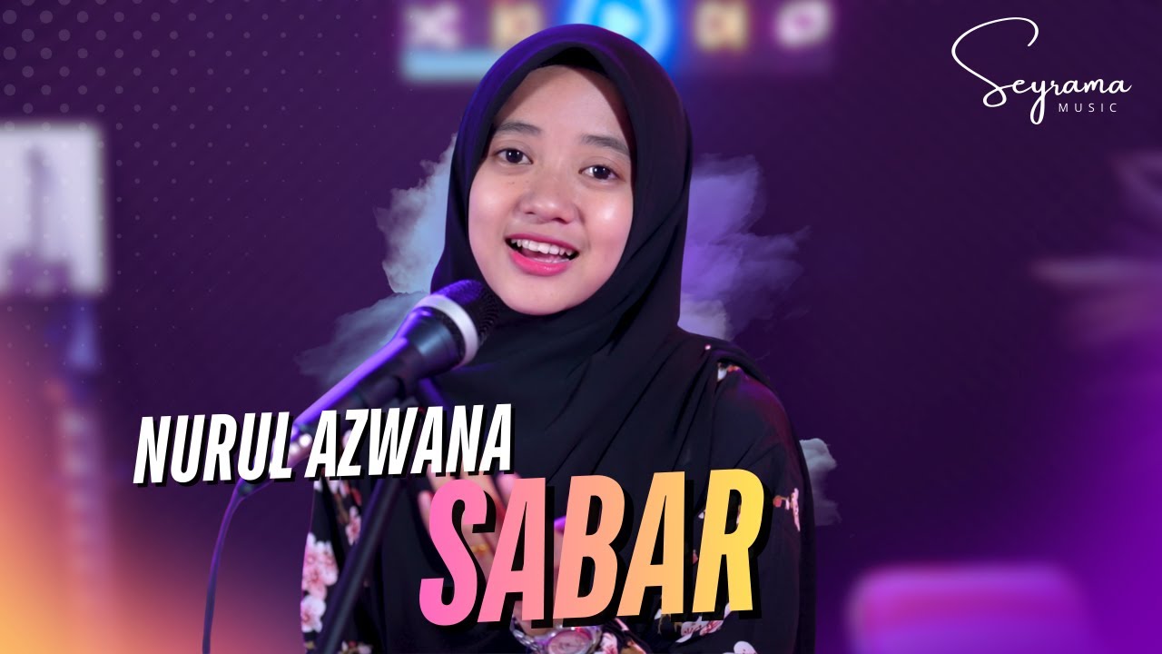 Nurul Azwana - SABAR (Sinau Bareng)| Duh sayang ngapuntene saestuyen dereng saget nuruti opo karepmu