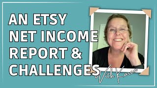 My 2022 review of my Etsy income - challenges and lessons learned || Passive Income with Karen