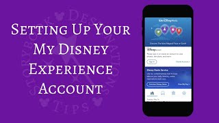 Setting Up Your My Disney Experience Account