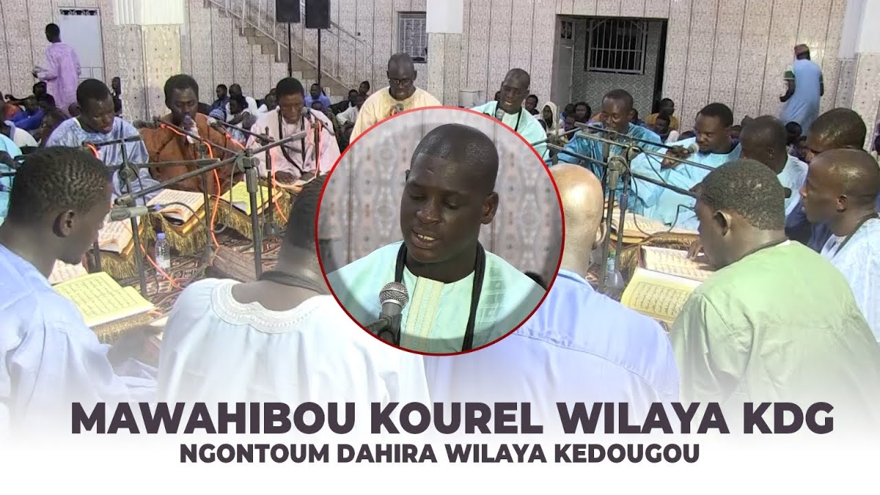Mawahibou Kourel Wilaya KDG  Ngontoum Dahira Wilaya Kédougou