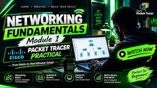 Learn Networking from Scratch! | Cisco Packet Tracer Practical Lab for Beginners (Module 1)