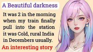 Beautiful darkness | learn english through story ⭐ improve your english