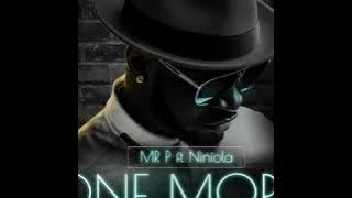 Mr P - One More Night ft Niniola