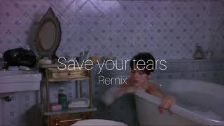 The weekend & Ariana Grande - save your tears remix [slowed down]