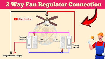Two Fan Regulator 2 Two way Switch Wiring l Fan Regulator wiring l Sam electric