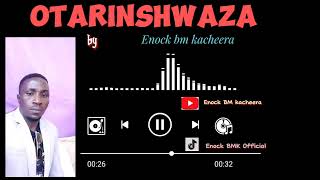 Otarinshwaza Is Our New Songaudio Kindly Subscriibe More Coming