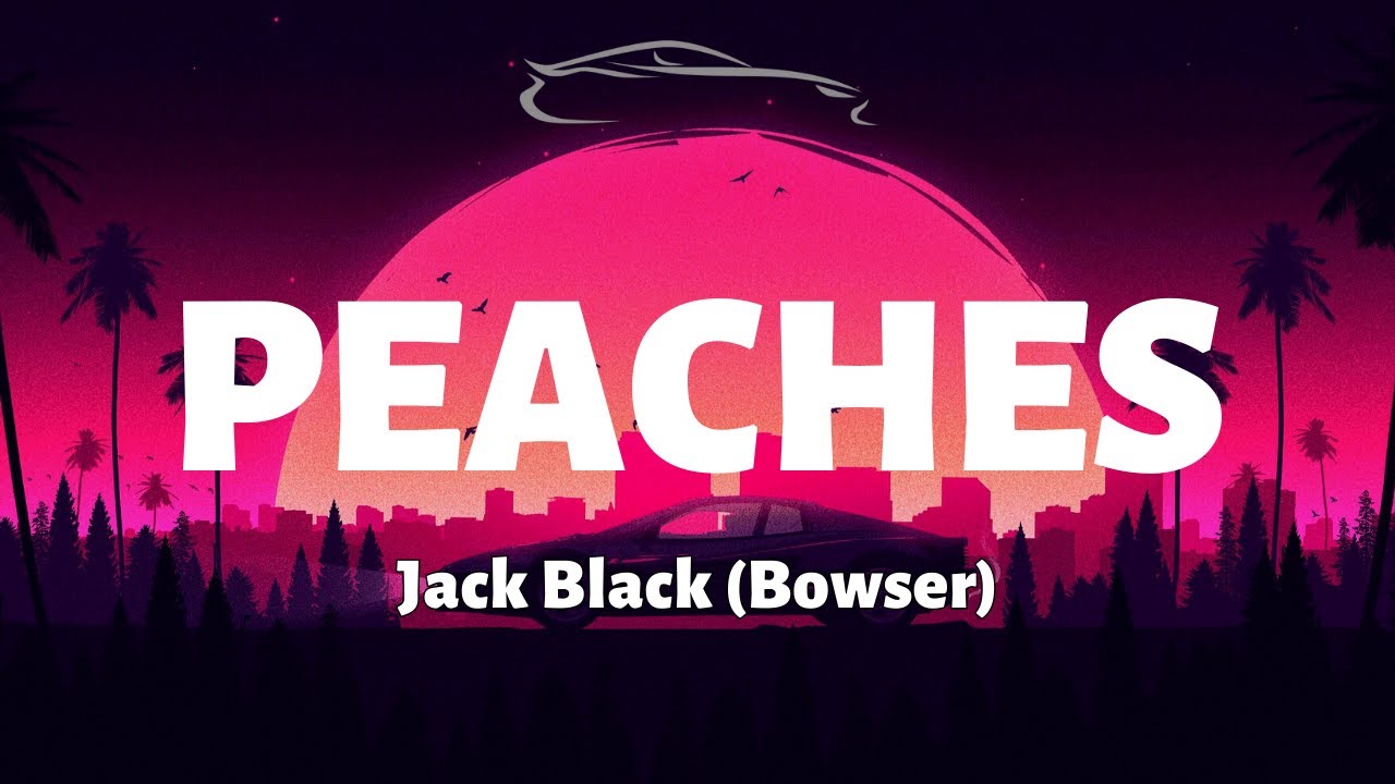Peaches Jack Black (Bowser) Letra/Lyrics from The Super Mario