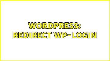 Wordpress: Redirect wp-login