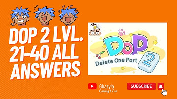 🔥🔥 Delete One Part 2 Level 21-40 All Answers #dop2 #dop2answers #dop2solutions 🔥🔥