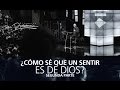 ¿Cómo sé que un sentir es de Dios? - segunda parte - Andrés Corson - 26 Julio 2015