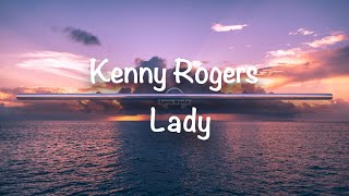 Lady | Kenny Rogers (Lyrics)