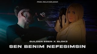 Gülden Esen X Blok3 - Sen Benim Nefesimsin ( Prod. Melih Kızılboğa ) Resimi