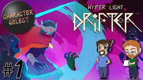 Hyper Light Drifter Part 1 - A Confusing, Gorgeous, Terrifying World - CharacterSelect