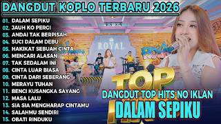 DALAM SEPIKU ARSINTA DANGDUT VIRAL AUTO GOYANG ALBUM TERBARU 2026 DUN!A