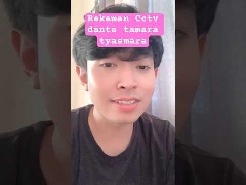 viral cctv dante tamara tyasmara #shorts #tamaratyasmara #viral