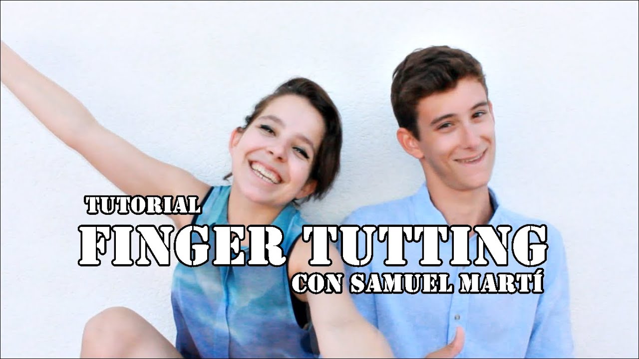 Tutorial de Finger Tutting con Samuel Martí CarlotaVlogs