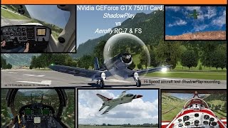 Can NVidia's Shadow-Play truly capture Aerofly RC-7’s High Speed Machines without Lag