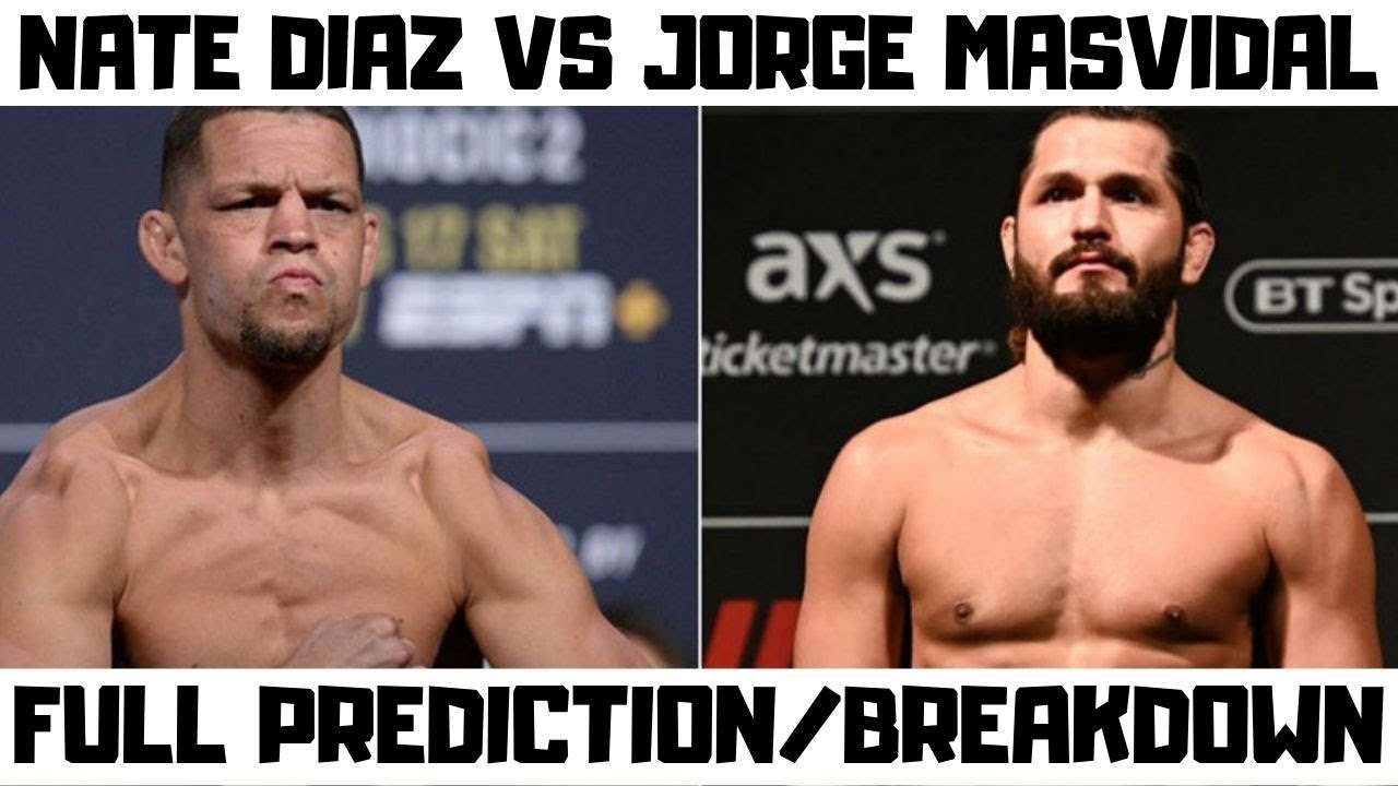 Nate Diaz vs Masvidal Full Fight Prediction and Breakdown