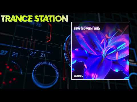 XiJaro & Pitch with Youssri - Don't You Worry Child (Extended Mix) [FUTURE SEQUENCE]